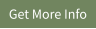 Get More Info