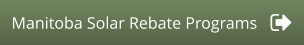 Manitoba Solar Rebate Programs